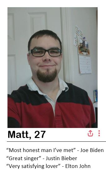 Humorous dating profile of man quoting famous people saying he's honest, a great singer, and a satisfying lover